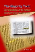 The Majority Text : The Transmission of the Original Text of the New Testament 1736279408 Book Cover