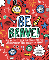 Be Brave! (Mindful Kids, #4) 1610678613 Book Cover