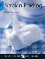 Mini Makes: Napkin Folding 178221240X Book Cover