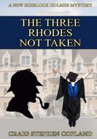 The Three Rhodes Not Taken 1535281057 Book Cover