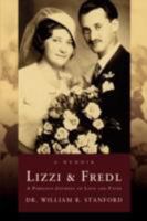 Lizzi & Fredl: A Perilous Journey of Love and Faith 0595433111 Book Cover