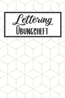 Lettering Übungsheft: Handlettering |  Hand Lettering Übungsheft A5,  Kalligraphie Übungsbuch (German Edition) 1690149760 Book Cover