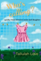 Who's Calling? B0GLLF3352 Book Cover