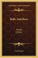 Bells And Bees: Verses 1360586148 Book Cover
