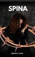 Spina: Quando la pressione rompe il silenzio (Italian Edition) B0G7SP8XJD Book Cover