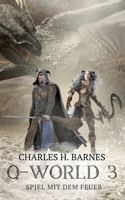 Q-World 3: Spiel mit dem Feuer 3752659130 Book Cover