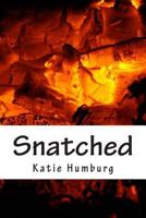 Snatched 1499133111 Book Cover