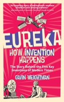 Eureka: How Invention Happens 0300228856 Book Cover