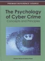 The Psychology of Cyber Crime: Concepts and Principles 1613503504 Book Cover