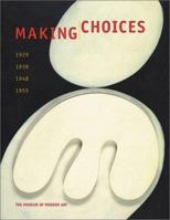 Making Choices: 1929, 1939, 1948, 1955 0870700294 Book Cover