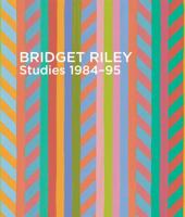 Bridget Riley: Studies, 1984-95 1909932043 Book Cover