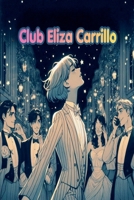 Club Eliza Carrillo (Spanish Edition) B0GYQD78D5 Book Cover