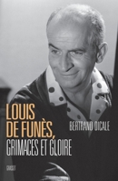 Louis de Funès, grimaces et gloire 2246636612 Book Cover