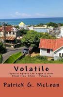 Volatile: Special Agents Lex Payne & Duke Elliot from EACA Volume 6 151949257X Book Cover