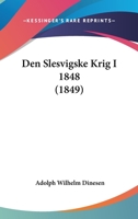 Den Slesvigske Krig I 1848 (1849) 1160860580 Book Cover