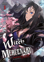 Witch and Mercenary (Light Novel) Vol. 1 B0CV9PK5CV Book Cover