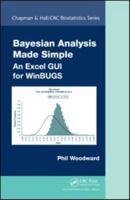 Bayesian Analysis Made Simple: An Excel GUI for Winbugs 1439839549 Book Cover