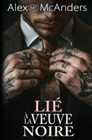 Lié à la Veuve Noire : Dark romance sur la mafia (Possession de la Mafia) (French Edition) B0DTTWTTBJ Book Cover