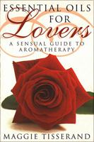Essential Oils for Lovers 0722537956 Book Cover