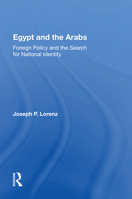 Egypt and the Arabs: Foreign Policy and the Search for National Identity 0367162091 Book Cover