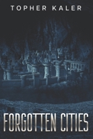Forgotten Cities (Serendipity) B0DP9MWDVX Book Cover