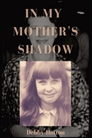 In My Mother's Shadow 0473705893 Book Cover