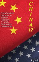 China!?: "From Western Disorder to Eastern Harmony: A Perspective Undistorted" B0G3G864GJ Book Cover