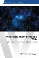 Modellierung im Semantic Web 3639458710 Book Cover