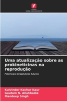 Uma atualização sobre as prokineticinas na reprodução (Portuguese Edition) 6630273389 Book Cover