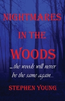 Nightmares in the Woods 1540603261 Book Cover