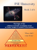 The Origin of Man: Volume 2 of 4 (2) 0692187944 Book Cover
