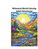 Whimsical World Coloring Adventure for adults B0CPPD4KQX Book Cover