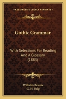 Gotische Grammatik mit Lesestücken und Wortverzeichnis 101610670X Book Cover