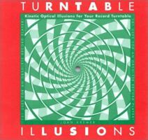 Turntable Illusions: Kinetic Optical Illusions for Your Record Turntable 0912411376 Book Cover