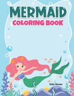 MERMAID COLORING BOOK: A Coloring Book For Aged 7+ With Cute Mermaids B099TG6HQH Book Cover