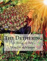 The Dethering: A Dragons Tale 1500695378 Book Cover