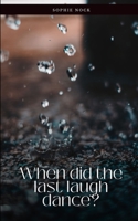 When did the last laugh dance? 9357616454 Book Cover