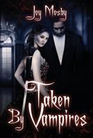 Taken by Vampires: Daughter of Asteria Book 4 1732579318 Book Cover