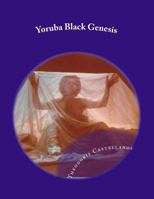 Yoruba Black Genesis 1532977549 Book Cover