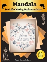Mandala: Sea Life Coloring Book for Adults Amazing Stress Relief and Relaxation Activity Mandala null Book Cover