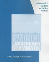 Student Activity Manual for Rankin/Wells' Handbuch Zur Deutschen Grammatik 0495905941 Book Cover