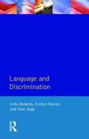 Language and Discrimination: A Study of Communication in Multi-Ethnic Workplaces 0582552656 Book Cover