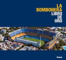 La bombonera: Libro de oro 987634868X Book Cover