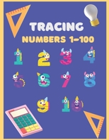 Tracing Numbers 1-100 for Kindergarten and Preschool: Tracing Numbers 1-100 for Kindergarten, Toddlers, and Kids Ages 3-5. B09TF69QVN Book Cover