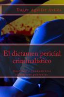 El dictamen pericial criminal�stico 1534782370 Book Cover