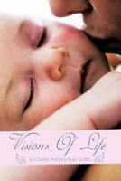Visions Of Life 1463404166 Book Cover