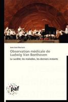 Observation Médicale de Ludwig Van Beethoven 3838176472 Book Cover