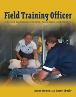 Field Training Officer: Tips and Techniques 076374199X Book Cover