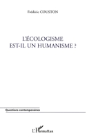 L'écologisme est-il un humanisme ? (Questions Contemporaines) (French Edition) 274757847X Book Cover