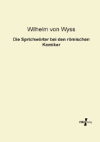 Die Sprichworter Bei Den Romischen Komiker 3956104218 Book Cover